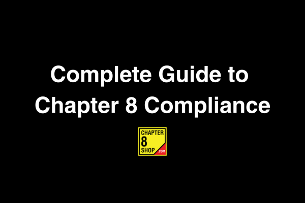 Complete Guide to Chapter 8 Compliance